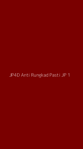 Tampilan Antarmuka Aplikasi Jp4d Anti Rungkad Pasti Jp - 1