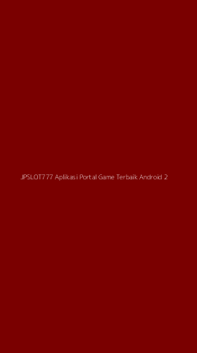 Tampilan Antarmuka Aplikasi Jpslot777 Aplikasi Portal Game Terbaik Android - 2