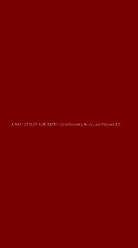 Tampilan Antarmuka Aplikasi Juara123 Slot Alternatif Cara Recovery Akun Lupa Password - 2