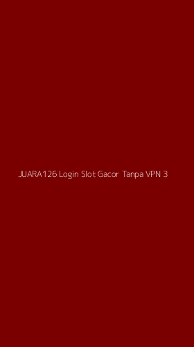 Tampilan Antarmuka Aplikasi Juara126 Login Slot Gacor Tanpa Vpn - 3