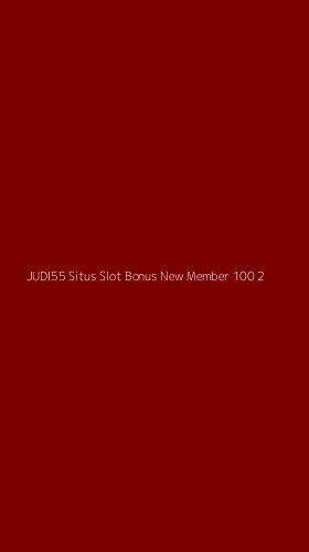 Tampilan Antarmuka Aplikasi Judi55 Situs Slot Bonus New Member 100 - 2