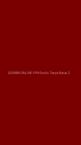 Tampilan Antarmuka Aplikasi Judi888 Online Vpn Gratis Tanpa Batas - 2