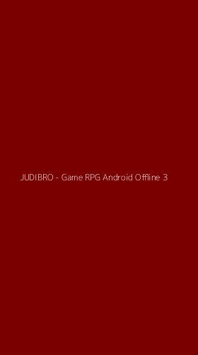 Tampilan Antarmuka Aplikasi JUDIBRO - Game RPG Android Offline - 3