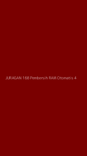 Tampilan Antarmuka Aplikasi Juragan 168 Pembersih Ram Otomatis - 4