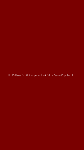 Tampilan Antarmuka Aplikasi Juragan69 Slot Kumpulan Link Situs Game Populer - 3