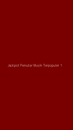 Tampilan Antarmuka Aplikasi Jackpot Pemutar Musik Terpopuler - 1