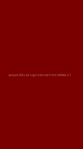 Tampilan Antarmuka Aplikasi Jackpot258 Link Login Alternatif Anti Nawala - 1