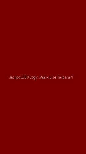 Tampilan Antarmuka Aplikasi Jackpot338 Login Musik Lite Terbaru - 1