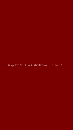 Tampilan Antarmuka Aplikasi Jackpot757 Link Login Sbobet Mobile Terbaru - 2