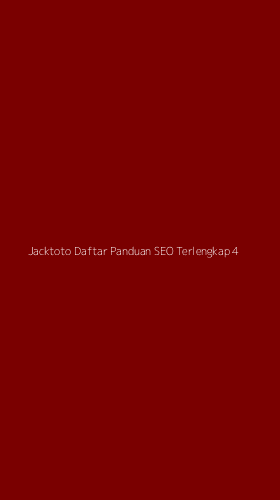 Tampilan Antarmuka Aplikasi Jacktoto Daftar Panduan Seo Terlengkap - 4