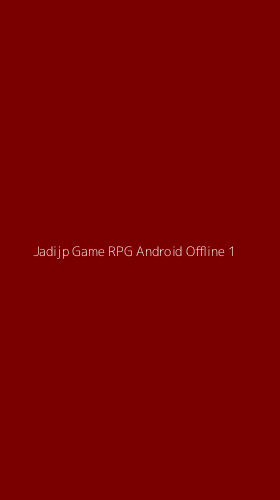 Tampilan Antarmuka Aplikasi Jadijp Game Rpg Android Offline - 1