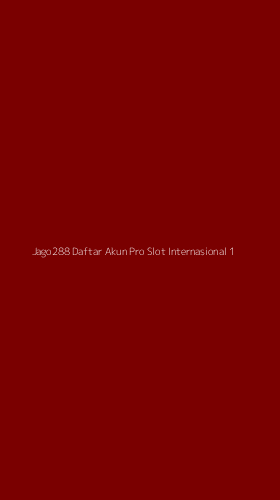 Tampilan Antarmuka Aplikasi Jago288 Daftar Akun Pro Slot Internasional - 1