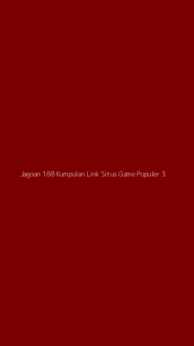 Tampilan Antarmuka Aplikasi Jagoan 188 Kumpulan Link Situs Game Populer - 3
