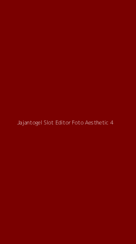 Tampilan Antarmuka Aplikasi Jajantogel Slot Editor Foto Aesthetic - 4
