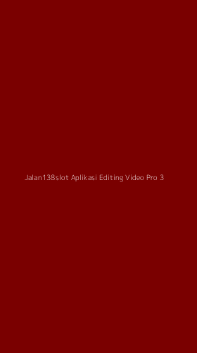 Tampilan Antarmuka Aplikasi Jalan138slot Aplikasi Editing Video Pro - 3