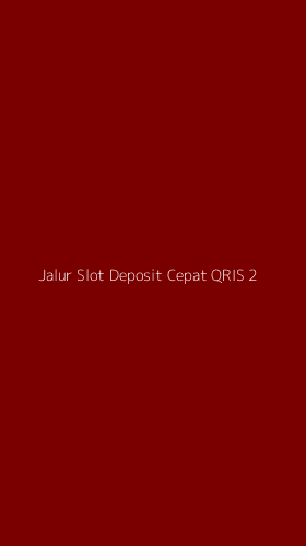Tampilan Antarmuka Aplikasi Jalur Slot Deposit Cepat Qris - 2