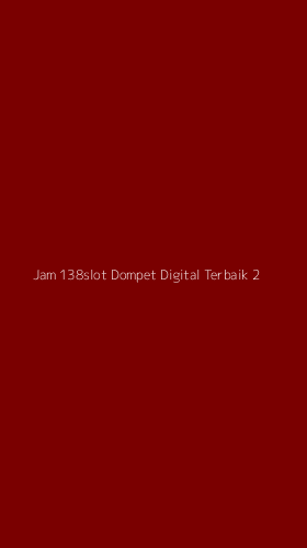 Tampilan Antarmuka Aplikasi Jam 138slot Dompet Digital Terbaik - 2
