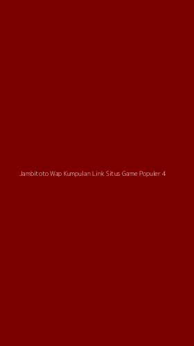 Tampilan Antarmuka Aplikasi Jambitoto Wap Kumpulan Link Situs Game Populer - 4