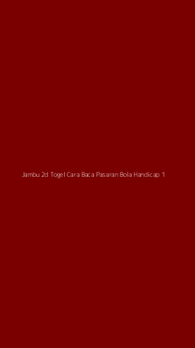 Tampilan Antarmuka Aplikasi Jambu 2d Togel Cara Baca Pasaran Bola Handicap - 1