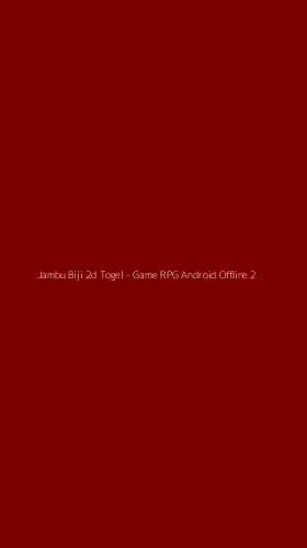 Tampilan Antarmuka Aplikasi Jambu Biji 2d Togel - Game RPG Android Offline - 2