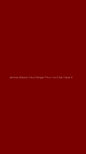 Tampilan Antarmuka Aplikasi Jaminan Maxwin Situs Dengan Fitur Live Chat Cepat - 4