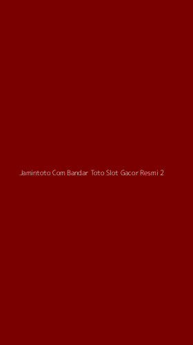 Tampilan Antarmuka Aplikasi Jamintoto Com Bandar Toto Slot Gacor Resmi - 2