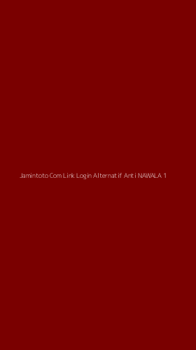 Tampilan Antarmuka Aplikasi Jamintoto Com Link Login Alternatif Anti Nawala - 1
