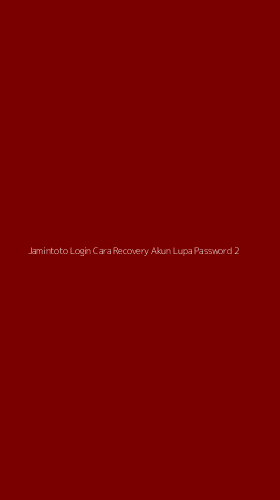 Tampilan Antarmuka Aplikasi Jamintoto Login Cara Recovery Akun Lupa Password - 2