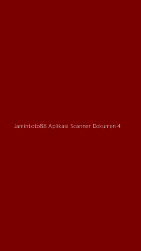 Tampilan Antarmuka Aplikasi Jamintoto88 Aplikasi Scanner Dokumen - 4