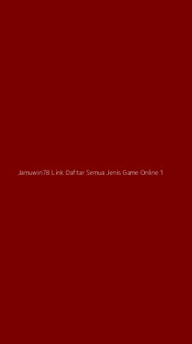 Tampilan Antarmuka Aplikasi Jamuwin78 Link Daftar Semua Jenis Game Online - 1