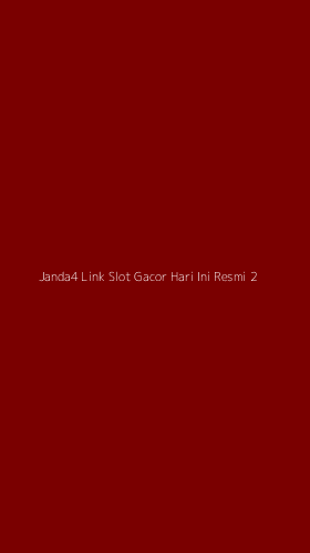 Tampilan Antarmuka Aplikasi Janda4 Link Slot Gacor Hari Ini Resmi - 2