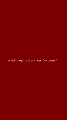 Tampilan Antarmuka Aplikasi Janda4d Aplikasi Scanner Dokumen - 4