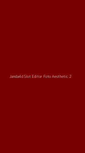 Tampilan Antarmuka Aplikasi Janda4d Slot Editor Foto Aesthetic - 2