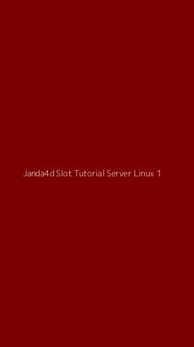 Tampilan Antarmuka Aplikasi Janda4d Slot Tutorial Server Linux - 1