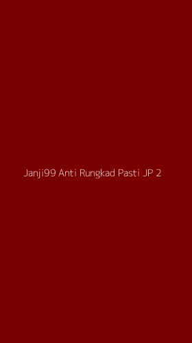 Tampilan Antarmuka Aplikasi Janji99 Anti Rungkad Pasti Jp - 2