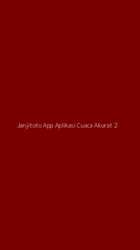 Tampilan Antarmuka Aplikasi Janjitoto App Aplikasi Cuaca Akurat - 2
