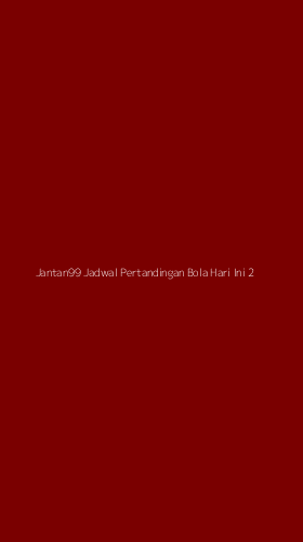 Tampilan Antarmuka Aplikasi Jantan99 Jadwal Pertandingan Bola Hari Ini - 2