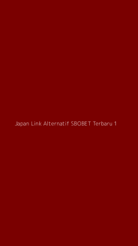 Tampilan Antarmuka Aplikasi Japan Link Alternatif Sbobet Terbaru - 1