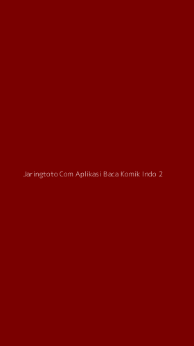 Tampilan Antarmuka Aplikasi Jaringtoto Com Aplikasi Baca Komik Indo - 2
