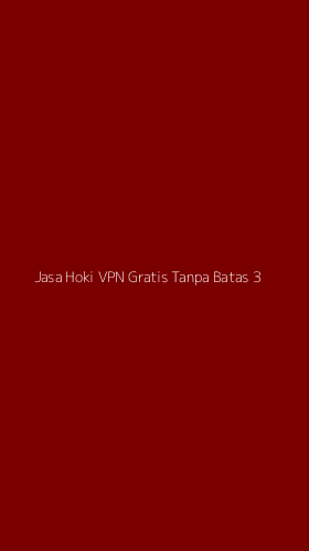Tampilan Antarmuka Aplikasi Jasa Hoki Vpn Gratis Tanpa Batas - 3