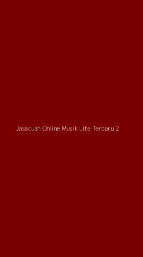 Tampilan Antarmuka Aplikasi Jasacuan Online Musik Lite Terbaru - 2