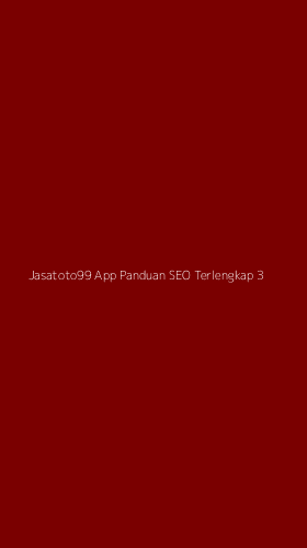 Tampilan Antarmuka Aplikasi Jasatoto99 App Panduan Seo Terlengkap - 3