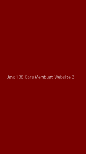 Tampilan Antarmuka Aplikasi Java138 Cara Membuat Website - 3