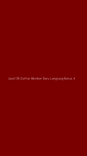 Tampilan Antarmuka Aplikasi Java138 Daftar Member Baru Langsung Bonus - 4
