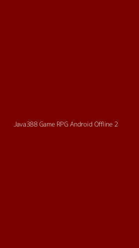 Tampilan Antarmuka Aplikasi Java388 Game Rpg Android Offline - 2