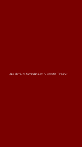 Tampilan Antarmuka Aplikasi Javaplay Link Kumpulan Link Alternatif Terbaru - 1