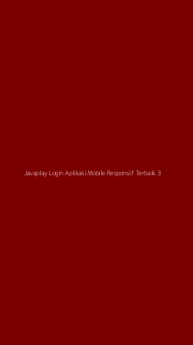 Tampilan Antarmuka Aplikasi Javaplay Login Aplikasi Mobile Responsif Terbaik - 3