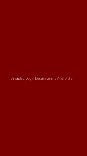 Tampilan Antarmuka Aplikasi Javaplay Login Desain Grafis Android - 2