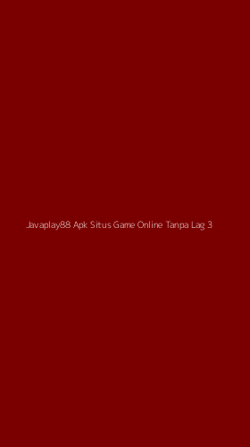 Tampilan Antarmuka Aplikasi Javaplay88 Apk Situs Game Online Tanpa Lag - 3