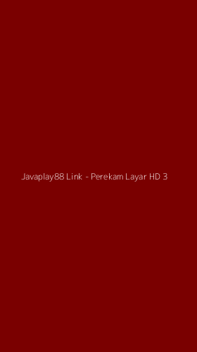 Tampilan Antarmuka Aplikasi Javaplay88 Link - Perekam Layar HD - 3